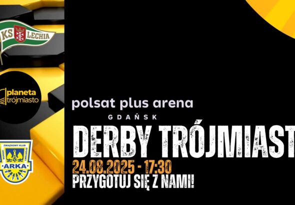 derby trójmiasta historia, aktualności, przygotuj się z nami!